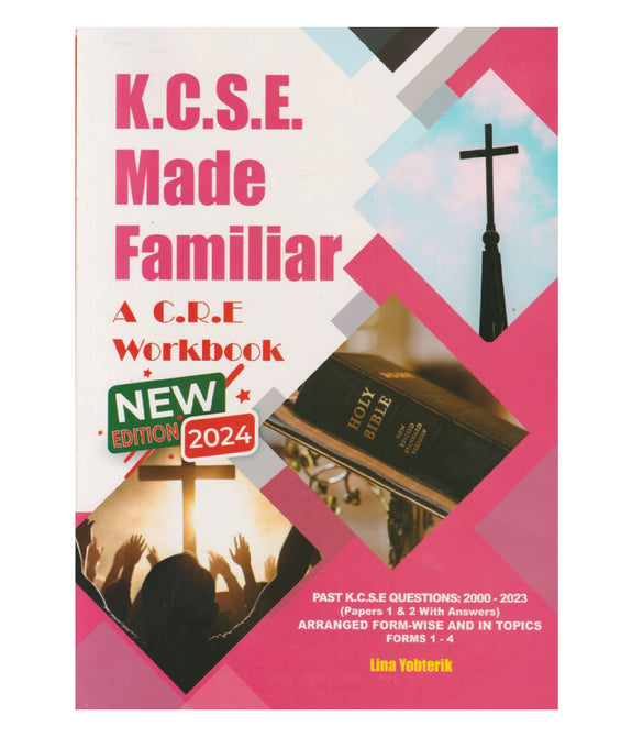 TBC KCSE Made Familiar: CRE Workbook 2024 (New Edition)